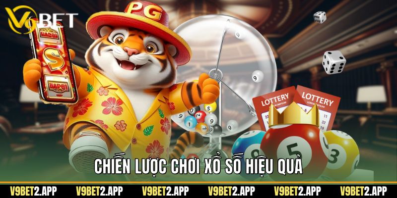 Chiến lược chơi xổ số hiệu quả