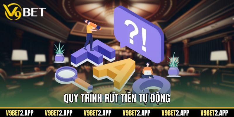 Quy trình rút tiền tự động